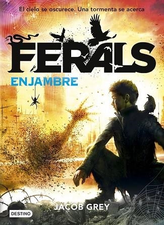 FERALS 2 ENJAMBRE | 9788408155232 | GREY, JACOB | Llibreria L'Odissea - Libreria Online de Vilafranca del Penedès - Comprar libros