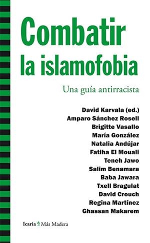 COMBATIR LA ISLAMOFOBIA | 9788498887150 | SÁNCHEZ ROSELL, AMPARO/VASALLO, BRIGITTE/GONZÁLEZ, MARÍA/ANDÚJAR, NATALIA/EL MOUALI, FATIHA/JAWO, TE | Llibreria Online de Vilafranca del Penedès | Comprar llibres en català