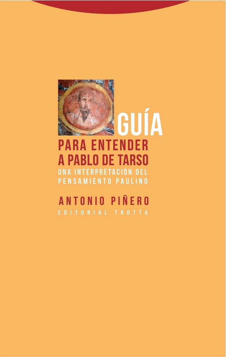 GUÍA PARA ENTENDER A PABLO DE TARSO | 9788498795868 | PIÑERO SÁENZ, ANTONIO | Llibreria L'Odissea - Libreria Online de Vilafranca del Penedès - Comprar libros