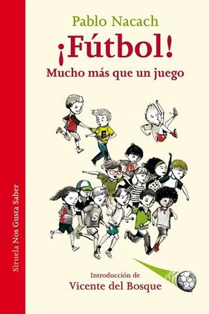 FÚTBOL MUCHO MÁS QUE UN JUEGO | 9788416638932 | NACACH, PABLO | Llibreria Online de Vilafranca del Penedès | Comprar llibres en català
