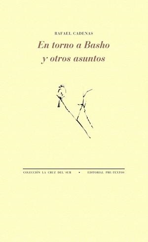 EN TORNO A BASHO Y OTROS ASUNTOS | 9788416453498 | CADENAS, RAFAEL | Llibreria L'Odissea - Libreria Online de Vilafranca del Penedès - Comprar libros