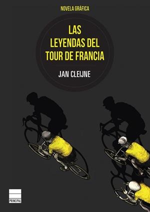 LAS LEYENDAS DEL TOUR DE FRANCIA | 9788416223497 | CLEIJNE, JAN | Llibreria L'Odissea - Libreria Online de Vilafranca del Penedès - Comprar libros