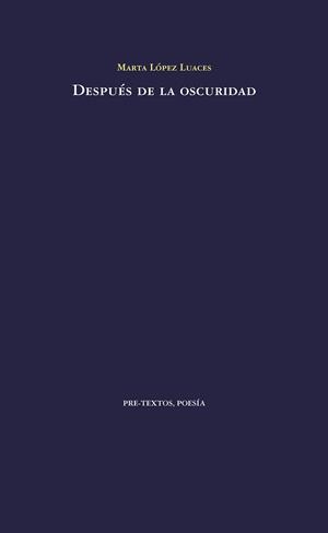 DESPUÉS DE LA OSCURIDAD | 9788416453535 | LÓPEZ LUACES, MARTA | Llibreria L'Odissea - Libreria Online de Vilafranca del Penedès - Comprar libros