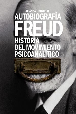 AUTOBIOGRAFÍA HISTORIA DEL MOVIMIENTO PSICOANALÍTICO | 9788491043720 | FREUD, SIGMUND | Llibreria L'Odissea - Libreria Online de Vilafranca del Penedès - Comprar libros