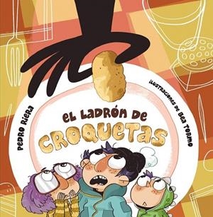 EL LADRÓN DE CROQUETAS | 9788467861433 | RIERA, PEDRO | Llibreria L'Odissea - Libreria Online de Vilafranca del Penedès - Comprar libros