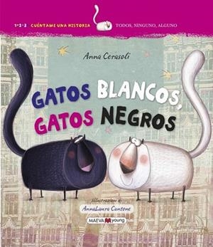 GATOS BLANCOS, GATOS NEGROS | 9788416363995 | CERASOLI, ANNA | Llibreria L'Odissea - Libreria Online de Vilafranca del Penedès - Comprar libros
