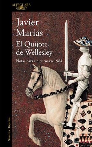 EL QUIJOTE DE WELLESLEY | 9788420423951 | MARIAS, JAVIER | Llibreria L'Odissea - Libreria Online de Vilafranca del Penedès - Comprar libros