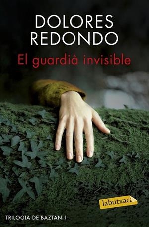 EL GUARDIÀ INVISIBLE | 9788416600038 | REDONDO, DOLORES | Llibreria Online de Vilafranca del Penedès | Comprar llibres en català