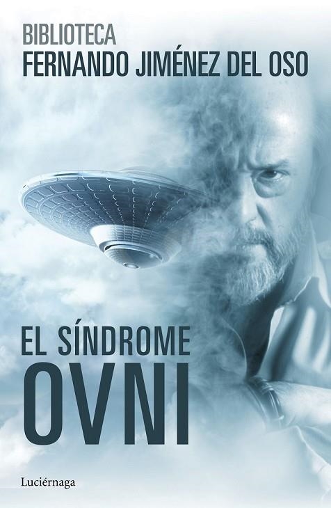 EL SÍNDROME OVNI | 9788416694075 | JIMENEZ DEL OSO, FERNANDO | Llibreria L'Odissea - Libreria Online de Vilafranca del Penedès - Comprar libros