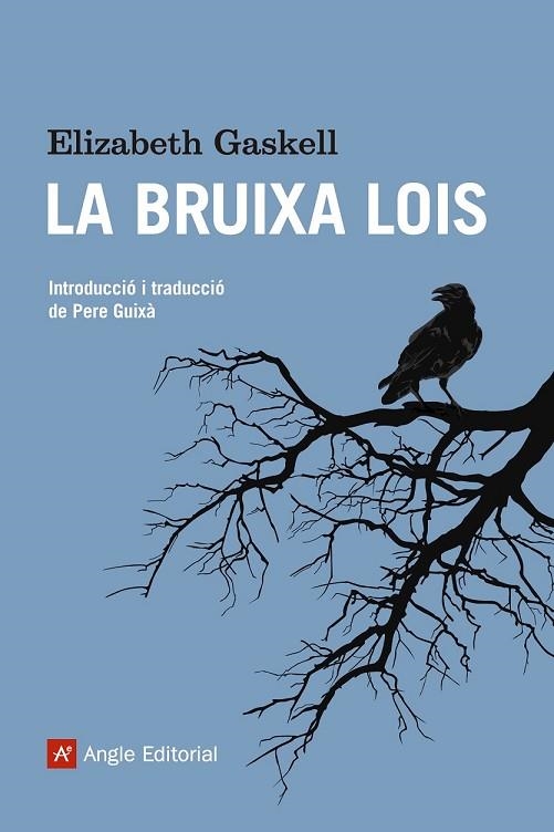 LA BRUIXA LOIS | 9788415307167 | GASKELL, ELIZABETH | Llibreria L'Odissea - Libreria Online de Vilafranca del Penedès - Comprar libros