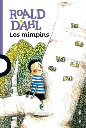 LOS MIMPINS | 9788491221029 | DAHL, ROALD | Llibreria L'Odissea - Libreria Online de Vilafranca del Penedès - Comprar libros
