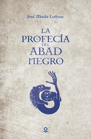 LA PROFECÍA DEL ABAD NEGRO | 9788491221487 | LATORRE, JOSÉ MARÍA | Llibreria Online de Vilafranca del Penedès | Comprar llibres en català