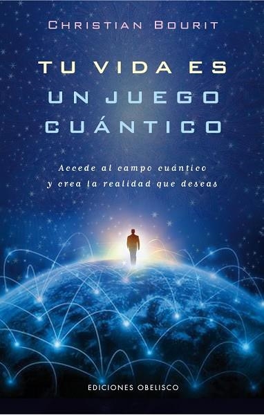 TU VIDA ES UN JUEGO CUÁNTICO | 9788491110958 | BOURIT, CHRISTIAN | Llibreria L'Odissea - Libreria Online de Vilafranca del Penedès - Comprar libros