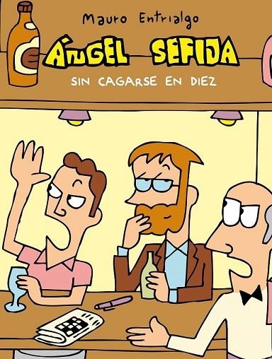 ÁNGEL SEFIJA SIN CAGARSE EN DIEZ | 9788416251544 | ENTRIALGO, MAURO | Llibreria L'Odissea - Libreria Online de Vilafranca del Penedès - Comprar libros