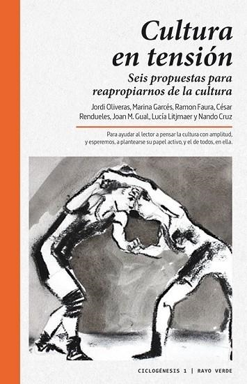 CULTURA EN TENSIÓN | 9788416689002 | OLIVERAS, JORDI/CRUZ, NANDO/LIJTMAER, LUCÍA/RENDUELES, CÉSAR/GARCÉS, MARINA/FAURA, RAMON/GUAL, JOAN  | Llibreria L'Odissea - Libreria Online de Vilafranca del Penedès - Comprar libros