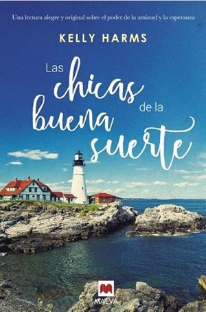 LAS CHICAS DE LA BUENA SUERTE | 9788416363209 | HARMS, KELLY | Llibreria Online de Vilafranca del Penedès | Comprar llibres en català