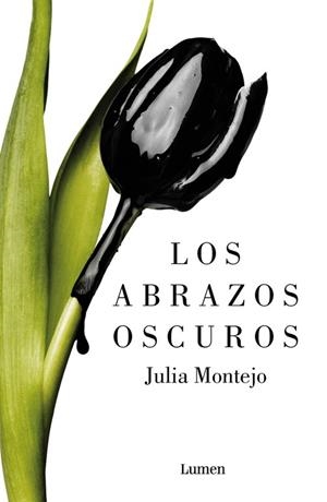 LOS ABRAZOS OSCUROS | 9788426403223 | MONTEJO, JULIA | Llibreria L'Odissea - Libreria Online de Vilafranca del Penedès - Comprar libros
