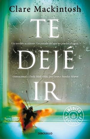 TE DEJÉ IR | 9788466334907 | MACKINTOSH, CLARE | Llibreria L'Odissea - Libreria Online de Vilafranca del Penedès - Comprar libros