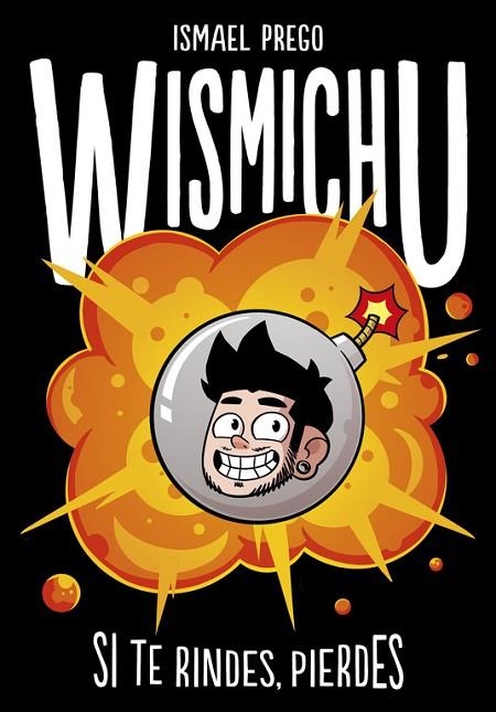SI TE RINDES, PIERDES | 9788490435700 | WISMICHU | Llibreria L'Odissea - Libreria Online de Vilafranca del Penedès - Comprar libros