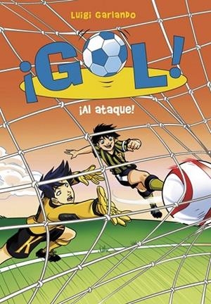 ¡AL ATAQUE! (¡GOL! 39) | 9788490436219 | GARLANDO, LUIGI | Llibreria L'Odissea - Libreria Online de Vilafranca del Penedès - Comprar libros