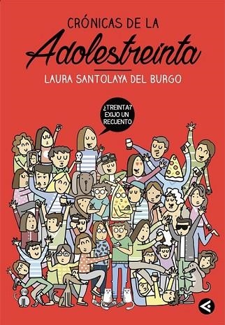CRÓNICAS DE LA ADOLESTREINTA | 9788403515758 | SANTOLAYA, LAURA | Llibreria L'Odissea - Libreria Online de Vilafranca del Penedès - Comprar libros