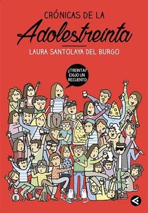 CRÓNICAS DE LA ADOLESTREINTA | 9788403515758 | SANTOLAYA, LAURA | Llibreria L'Odissea - Libreria Online de Vilafranca del Penedès - Comprar libros