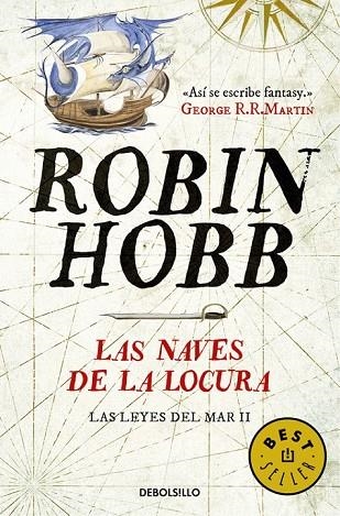 LAS NAVES DE LA LOCURA (LAS LEYES DEL MAR 2) | 9788490625705 | HOBB, ROBIN | Llibreria L'Odissea - Libreria Online de Vilafranca del Penedès - Comprar libros