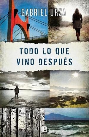 TODO LO QUE VINO DESPUÉS | 9788466659246 | URZA, GABRIEL | Llibreria L'Odissea - Libreria Online de Vilafranca del Penedès - Comprar libros