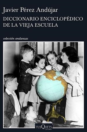 DICCIONARIO ENCICLOPÉDICO DE LA VIEJA ESCUELA | 9788490662991 | PEREZ ANDUJAR, JAVIER | Llibreria Online de Vilafranca del Penedès | Comprar llibres en català