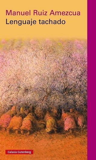 LENGUAJE TACHADO | 9788416495986 | RUIZ AMEZCUA, MANUEL | Llibreria L'Odissea - Libreria Online de Vilafranca del Penedès - Comprar libros