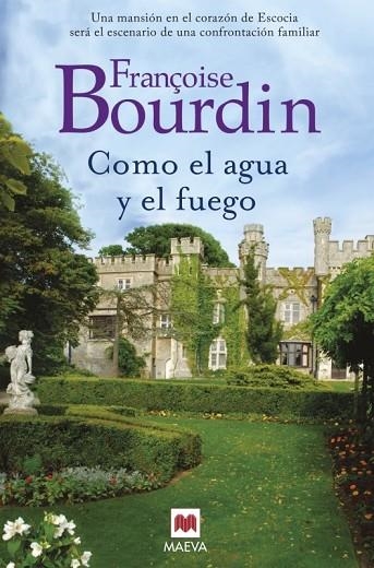 COMO EL AGUA Y EL FUEGO | 9788416363827 | BOURDIN, FRANÇOISE | Llibreria L'Odissea - Libreria Online de Vilafranca del Penedès - Comprar libros
