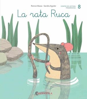 8. LA RATA RUCA  | 9788484129813 | BASSA, RAMON / AGUILAR, SANDRA | Llibreria L'Odissea - Libreria Online de Vilafranca del Penedès - Comprar libros