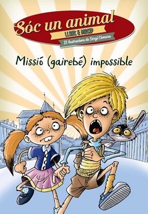 MISSIÓ (GAIREBÉ) IMPOSSIBLE | 9788448939281 | LLORT, LLUÍS / MACIP, SALVADOR | Llibreria Online de Vilafranca del Penedès | Comprar llibres en català