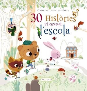 30 HISTÒRIES TOT ESPERANT L ' ESCOLA | 9788416368679 | AA. VV. | Llibreria Online de Vilafranca del Penedès | Comprar llibres en català