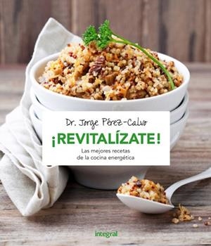 REVITALÍZATE! | 9788491180487 | PÉREZ-CALVO , JORGE | Llibreria Online de Vilafranca del Penedès | Comprar llibres en català