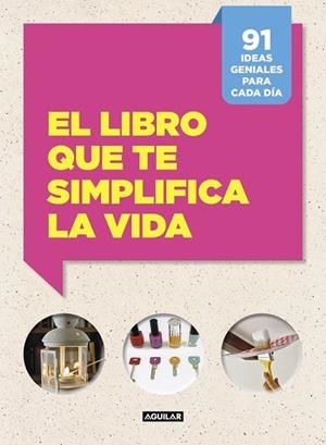 EL LIBRO QUE TE SIMPLIFICA LA VIDA | 9788403515703 | CAFASSO, LETIZIA / RUSSO, SANDRO | Llibreria L'Odissea - Libreria Online de Vilafranca del Penedès - Comprar libros