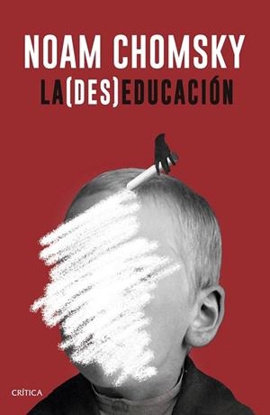 LA (DES)EDUCACIÓN | 9788498929706 | CHOMSKY, NOAM | Llibreria Online de Vilafranca del Penedès | Comprar llibres en català
