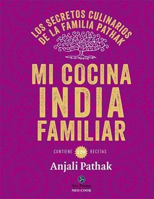 MI COCINA INDIA FAMILIAR | 9788415887102 | PATHAK, ANJALI | Llibreria L'Odissea - Libreria Online de Vilafranca del Penedès - Comprar libros