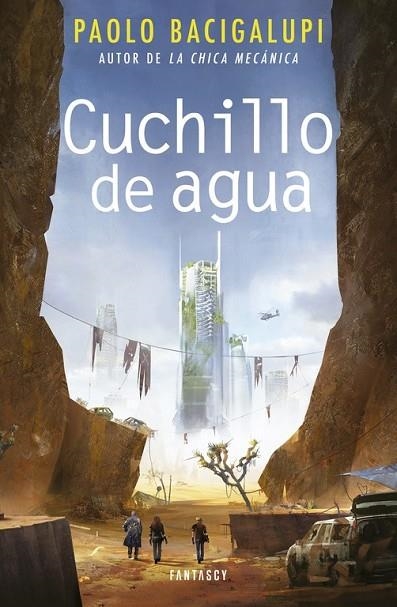CUCHILLO DE AGUA | 9788415831914 | BACIGALUPI, PAOLO | Llibreria Online de Vilafranca del Penedès | Comprar llibres en català