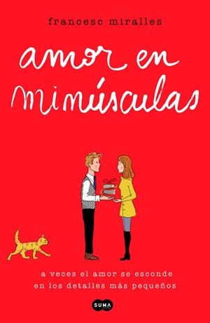 AMOR EN MINÚSCULA | 9788491290469 | MIRALLES, FRANCESC | Llibreria L'Odissea - Libreria Online de Vilafranca del Penedès - Comprar libros