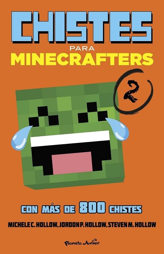 CHISTES PARA MINECRAFTERS 2 | 9788408155140 | HOLLOW, MICHELE C | Llibreria L'Odissea - Libreria Online de Vilafranca del Penedès - Comprar libros
