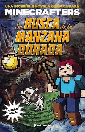 MINECRAFT. EN BUSCA DE LA MANZANA DORADA | 9788408155157 | MILLER, MEGAN | Llibreria L'Odissea - Libreria Online de Vilafranca del Penedès - Comprar libros
