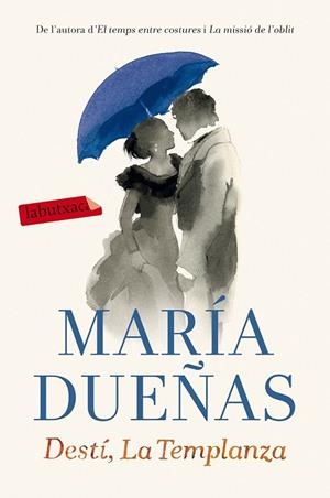 DESTÍ LA TEMPLANZA | 9788416600168 | DUEÑAS, MARIA | Llibreria Online de Vilafranca del Penedès | Comprar llibres en català