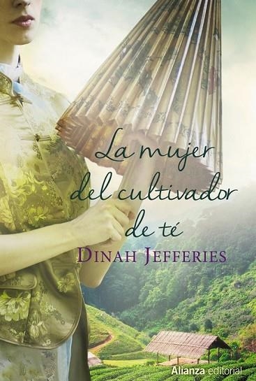 LA MUJER DEL CULTIVADOR DE TÉ | 9788491044109 | JEFFERIES, DINAH | Llibreria L'Odissea - Libreria Online de Vilafranca del Penedès - Comprar libros