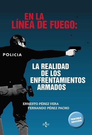 EN LA LÍNEA DE FUEGO: LA REALIDAD DE LOS ENFRENTAMIENTOS ARMADOS | 9788430969227 | PÉREZ VERA, ERNESTO / PÉREZ PACHO, FERNANDO | Llibreria L'Odissea - Libreria Online de Vilafranca del Penedès - Comprar libros
