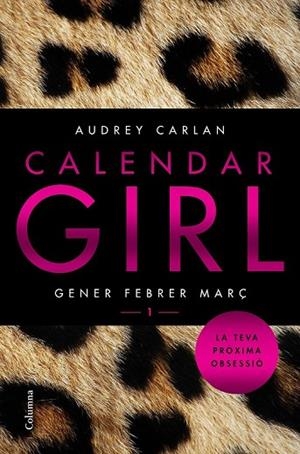 CALENDAR GIRL 1 (CATALÀ) | 9788466421065 | CARLAN, AUDREY | Llibreria L'Odissea - Libreria Online de Vilafranca del Penedès - Comprar libros