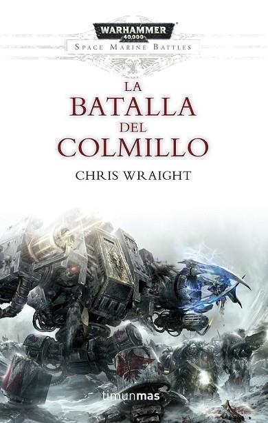 WARHAMMER LA BATALLA DEL COLMILLO | 9788445003749 | WRAIGHT, CHRIS | Llibreria L'Odissea - Libreria Online de Vilafranca del Penedès - Comprar libros
