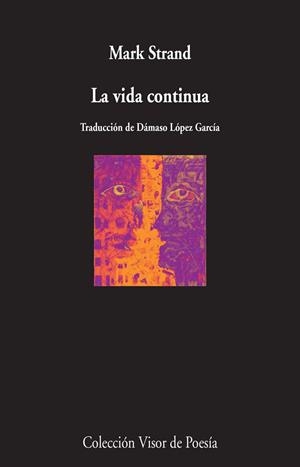 LA VIDA CONTINUA | 9788498959598 | STRAND, MARK | Llibreria L'Odissea - Libreria Online de Vilafranca del Penedès - Comprar libros