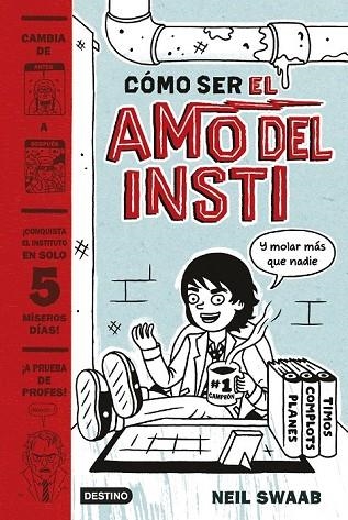 CÓMO SER EL AMO DEL INSTI | 9788408157274 | SWAAB, NEIL | Llibreria Online de Vilafranca del Penedès | Comprar llibres en català
