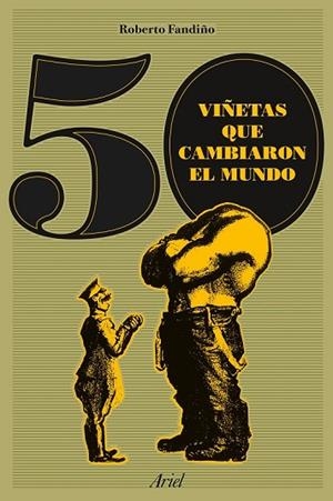 50 VIÑETAS QUE CAMBIARON EL MUNDO | 9788434423862 | FANDIÑO PÉREZ, ROBERTO | Llibreria L'Odissea - Libreria Online de Vilafranca del Penedès - Comprar libros